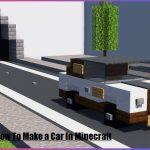 How To Make a Car In Minecraft