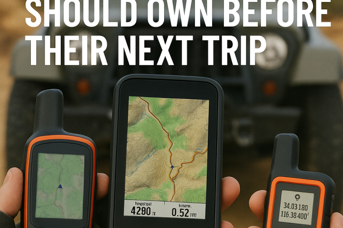 The GPS Devices Every Off-Roader Should Own Before Their Next Trip