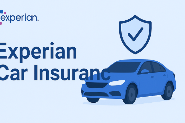 Experian Car Insurance: A Complete Guide to Coverage, Benefits, and How It Works